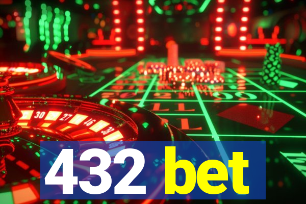 432 bet